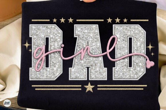 Dad Girl Glitter Faux Embroidery Shirt: A Design Asset with Sparkle