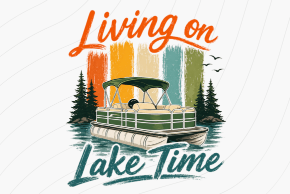 Living on Lake Time: A Pontoon Boat Graphic for Summer Apparel