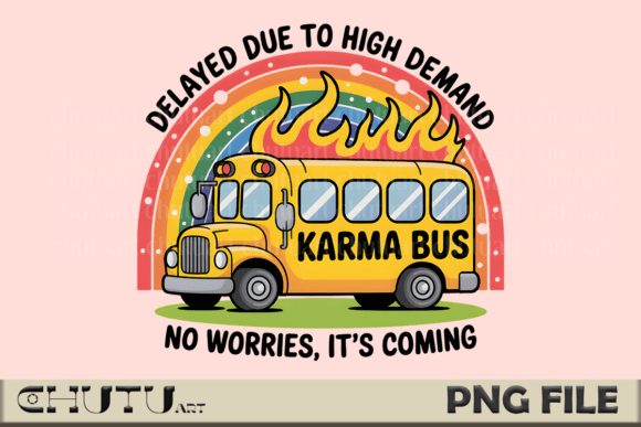 Unleash the Karma Bus PNG: Your Ultimate Sass-Driven Design Asset